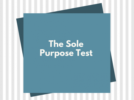 The Sole Purpose Test